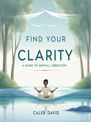 cover image of Find Your Clarity